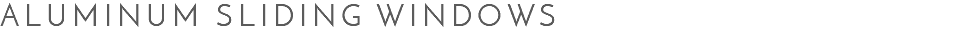 Aluminum Sliding Windows