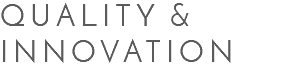 Quality & Innovation