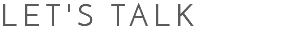 Let's Talk